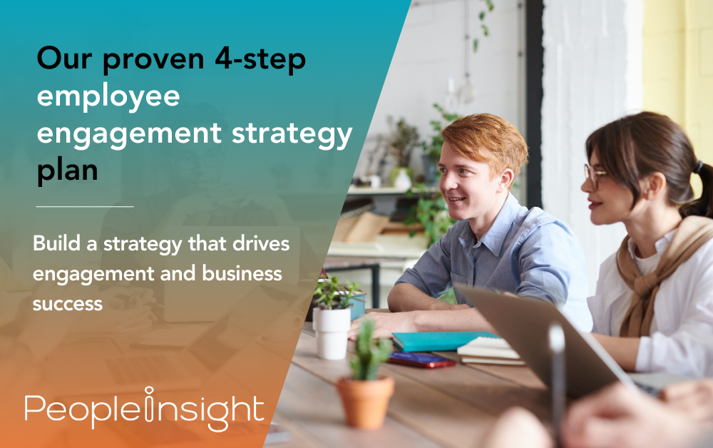 Our proven 4-step employee engagement strategy plan