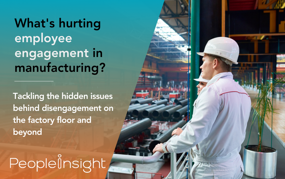 What's hurting employee engagement in manufacturing