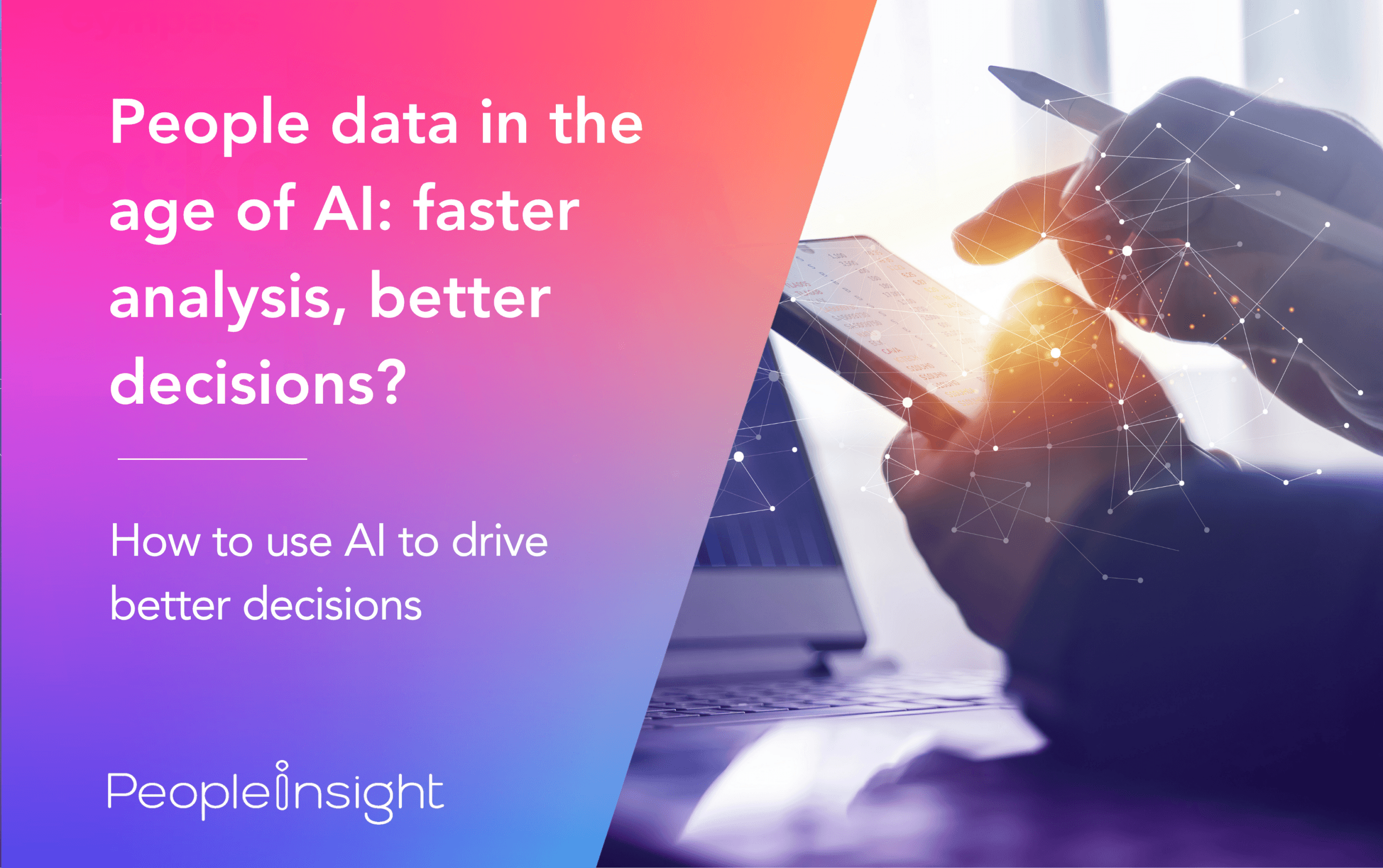 People data in the age of AI faster analysis, better decisions