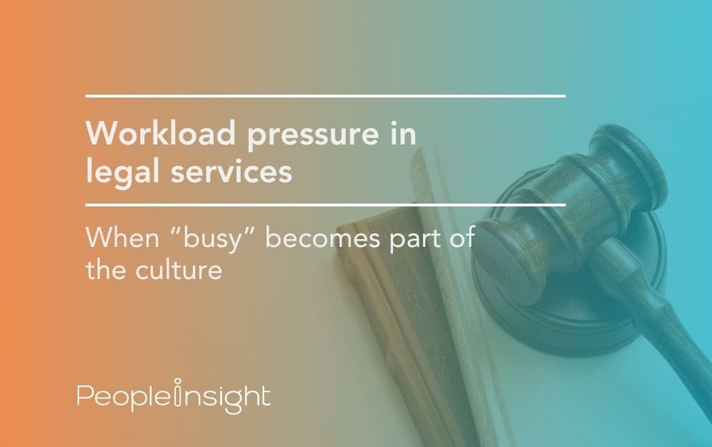 Workload pressure in legal services